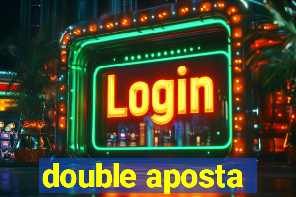 double aposta